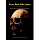 Every Bone Tells a Story: Hominin Discoveries, Deductions, and Debates