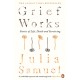 Grief Works: Stories of Life, Death and Surviving