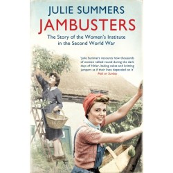 Jambusters: The remarkable story which has inspired the ITV drama Home Fires