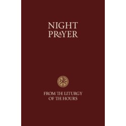 Night Prayer: From the Liturgy of the Hours