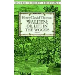 Walden: Or, Life in the Woods