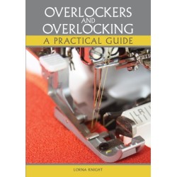 Overlockers and Overlocking: A practical guide