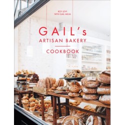 Gail's Artisan Bakery Cookbook: the stunningly beautiful cookbook from the ever-popular neighbourhood bakery