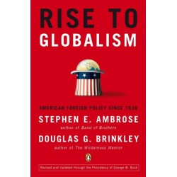 Rise to Globalism: American Foreign Policy Since 1938