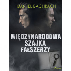 Międzynarodowa szajka fałszerzy