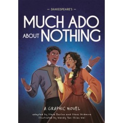 Classics in Graphics: Shakespeare's Much Ado About Nothing: A Graphic Novel