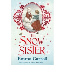 The Snow Sister: 'The Queen of historical fiction.' Guardian