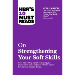 HBR's 10 Must Reads on Strengthening Your Soft Skills