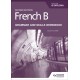 French B for the IB Diploma Grammar and Skills Workbook Second Edition