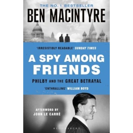 A Spy Among Friends: Kim Philby and the Great Betrayal