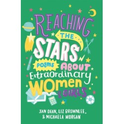 Reaching the Stars: Poems about Extraordinary Women and Girls