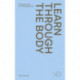 -9 Learn through the body