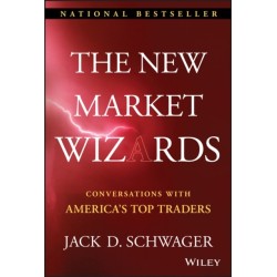 The New Market Wizards: Conversations with America's Top Traders