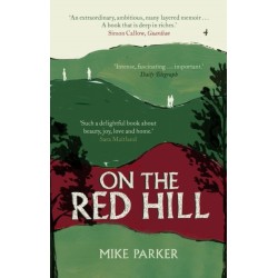On the Red Hill: Where Four Lives Fell Into Place
