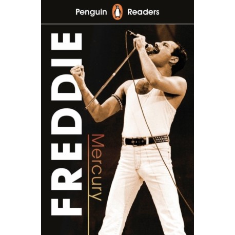 Penguin Readers Level 5: Freddie Mercury (ELT Graded Reader): Abridged Edition