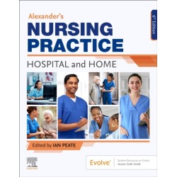 Alexander's Nursing Practice: Hospital and Home