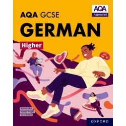 AQA GCSE German Higher: AQA Approved GCSE German Higher Student Book