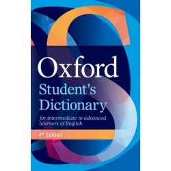 Oxford Student's Dictionary: The complete intermediate- to advanced-level dictionary for learners of English