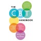 The CBT Handbook: A comprehensive guide to using Cognitive Behavioural Therapy to overcome depression, anxiety and anger