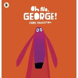 Oh No, George!: A hilarious read-aloud classic about a dog trying his best to be good, the perfect gift for tickling funny bones at Christmas
