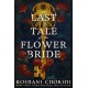 The Last Tale of the Flower Bride: the haunting, atmospheric gothic page-turner