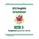 KS2 English Year 3 Grammar Targeted Question Book (with Answers)