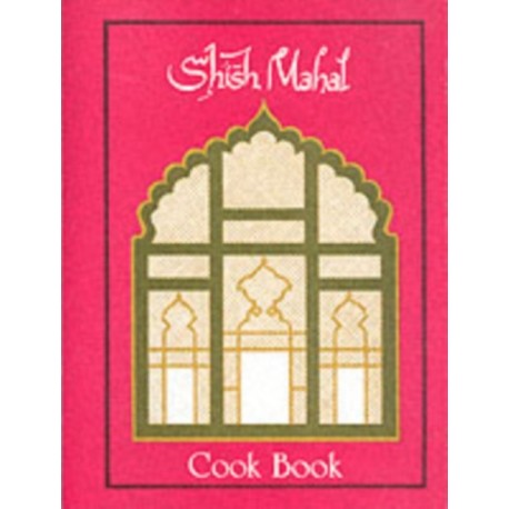 Shish Mahal Cook Book