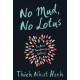 No Mud, No Lotus: The Art of Transforming Suffering