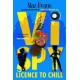 Vi Spy: Licence to Chill