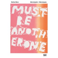 Stefan Marx (Bilingual edition): Monotypes