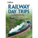 Railway Day Trips: 160 Classic Train Journeys Around Britain