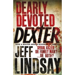 Dearly Devoted Dexter: The GRIPPING thriller that's inspired the Showtime series DEXTER: ORIGINAL SIN and DEXTER: RESURRECTION (Book Two)