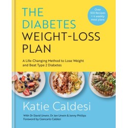 The Diabetes Weight-Loss Plan: A Life-changing Method to Lose Weight and Beat Type 2 Diabetes