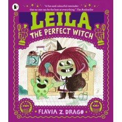 Leila, the Perfect Witch: A picture book story for children aged 3–5 about perfectionism, making mistakes and self-acceptance … with a few baking mishaps along the way!