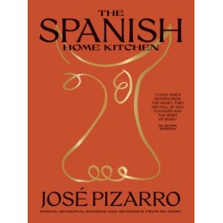 The Spanish Home Kitchen: Simple, Seasonal Recipes and Memories from My Home