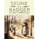 Skunk and Badger