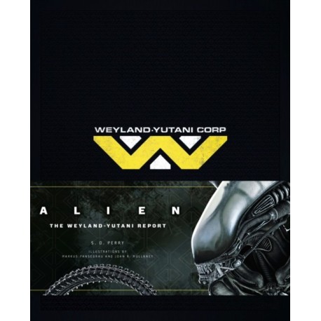Alien: The Weyland Yutani Report