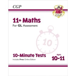 11+ GL 10-Minute Tests: Maths - Ages 10-11 Book 1 (with Online Edition)