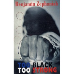 Too Black, Too Strong