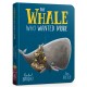 The Whale Who Wanted More Board Book: From The World of Rachel Bright & Jim Field