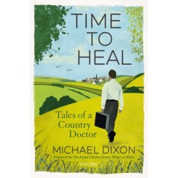 Time to Heal: Tales of a Country Doctor