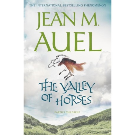 The Valley of Horses: the propulsive and enthralling sequel in the bestselling Earth's Children series