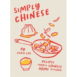 Simply Chinese: Recipes from a Chinese Home Kitchen