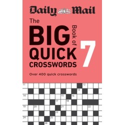 Daily Mail Big Book of Quick Crosswords Volume 7: Over 400 quick crosswords
