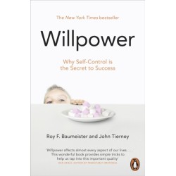 Willpower: Rediscovering Our Greatest Strength