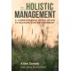 Holistic Management: A Commonsense Revolution to Restore Our Environment