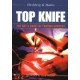 TOP KNIFE: The Art & Craft of Trauma Surgery: The Art & Craft of Trauma Surgery