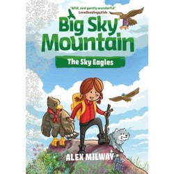 Big Sky Mountain: The Sky Eagles