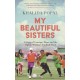 My Beautiful Sisters: A Story of Courage, Hope and the Afghan Women’s Football Team