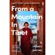 From a Mountain In Tibet: A Monk’s Journey